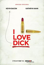 locandina del film I LOVE DICK - STAGIONE 1