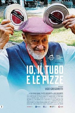 locandina del film IO, IL TUBO E LE PIZZE