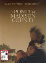 locandina del film I PONTI DI MADISON COUNTY
