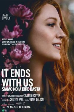 locandina del film IT ENDS WITH US - SIAMO NOI A DIRE BASTA