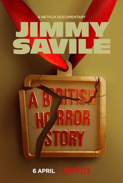 locandina del film JIMMY SAVILE: A BRITISH HORROR STORY
