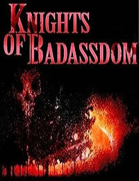 locandina del film KNIGHTS OF BADASSDOM