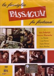 locandina del film LA FAMIGLIA PASSAGUAI FA FORTUNA