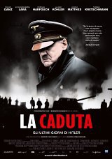 locandina del film LA CADUTA - GLI ULTIMI GIORNI DI HITLER