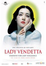 locandina del film LADY VENDETTA - SYMPATHY FOR LADY VENGEANCE