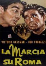 locandina del film LA MARCIA SU ROMA