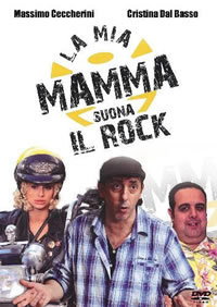 locandina del film LA MIA MAMMA SUONA IL ROCK