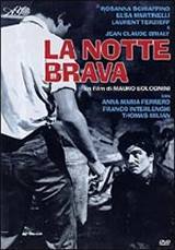 locandina del film LA NOTTE BRAVA
