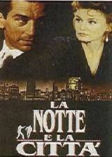 locandina del film LA NOTTE E LA CITTA'