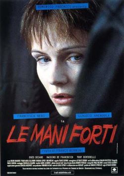 locandina del film LE MANI FORTI