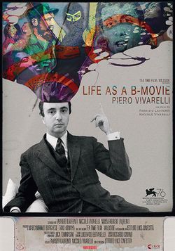 locandina del film LIFE AS A B-MOVIE: PIERO VIVARELLI