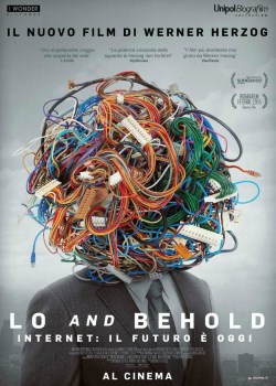 locandina del film LO AND BEHOLD - INTERNET: IL FUTURO E' OGGI