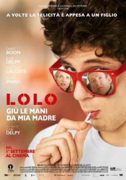 locandina del film LOLO - GIU' LE MANI DA MIA MADRE