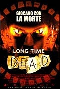 locandina del film LONG TIME DEAD - MORTI DA TEMPO