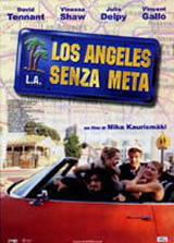 locandina del film LOS ANGELES SENZA META