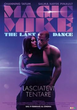 locandina del film MAGIC MIKE - THE LAST DANCE