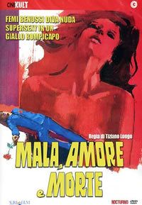 locandina del film MALA, AMORE E MORTE