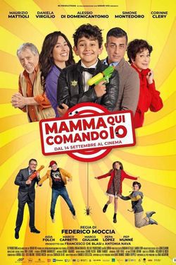 locandina del film MAMMA QUI COMANDO IO