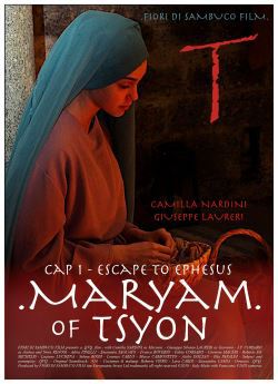 locandina del film MARYAM OF TSYON - CAP 1 ESCAPE TO EPHESUS