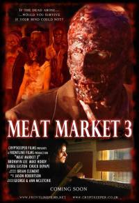 locandina del film MEAT MARKET 3
