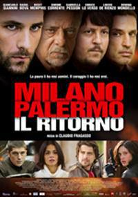 locandina del film MILANO - PALERMO: IL RITORNO