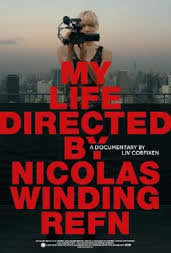 locandina del film MY LIFE DIRECTED BY NICOLAS WINDING REFN