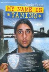 locandina del film MY NAME IS TANINO
