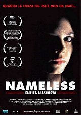 locandina del film NAMELESS - ENTITA' NASCOSTA