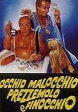 locandina del film OCCHIO, MALOCCHIO, PREZZEMOLO E FINOCCHIO