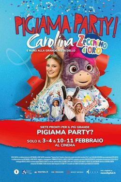 locandina del film PIGIAMA PARTY! CAROLINA E NUN ALLA GRANDE FESTA DELLO ZECCHINO D'ORO