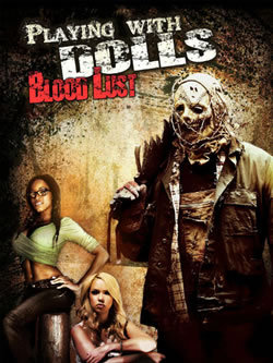 locandina del film PLAYING WITH DOLLS: BLOODLUST