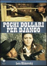 locandina del film POCHI DOLLARI PER DJANGO
