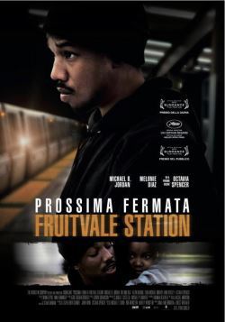 locandina del film PROSSIMA FERMATA FRUITVALE STATION