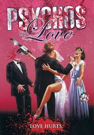 locandina del film PSYCHOS IN LOVE