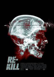locandina del film RE-KILL