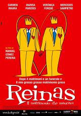 locandina del film REINAS - IL MATRIMONIO CHE MANCAVA