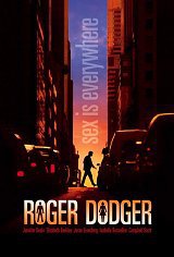 locandina del film ROGER DODGER - ROGER SCHIVAGUAI