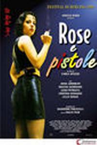 locandina del film ROSE E PISTOLE