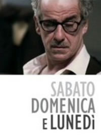 locandina del film SABATO, DOMENICA E LUNEDI' (2005)