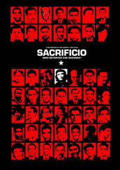 locandina del film SACRIFICIO: WHO BETRAYED CHE GUEVARA