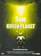 locandina del film SAVE THE GREEN PLANET