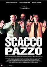 locandina del film SCACCO PAZZO