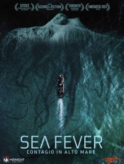 locandina del film SEA FEVER - CONTAGIO IN ALTO MARE