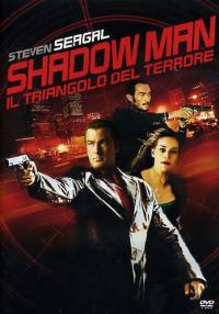 locandina del film SHADOW MAN  IL TRIANGOLO DEL TERRORE