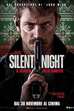 locandina del film SILENT NIGHT - IL SILENZIO DELLA VENDETTA