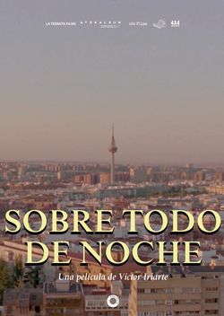 locandina del film SOBRE TODO DE NOCHE