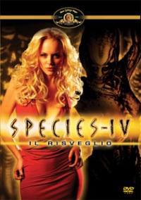 locandina del film SPECIES IV - IL RISVEGLIO