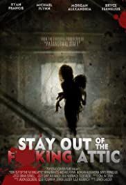 locandina del film STAY OUT OF THE F**UCKING ATTIC