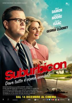 locandina del film SUBURBICON - DOVE TUTTO E' COME SEMBRA