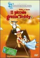 locandina del film TEDDY E ANNIE - IL PICCOLO GROSSO TEDDY